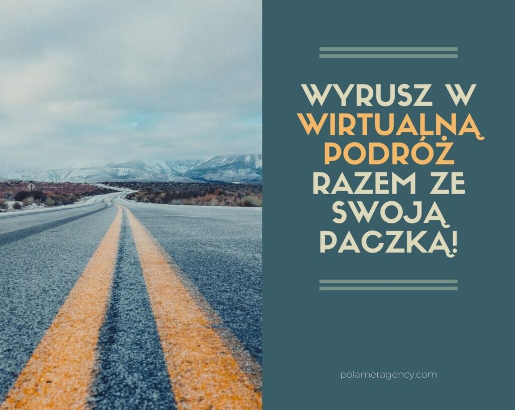 Wyrusz w wirtualną podróż razem ze swoją paczką!