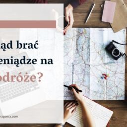 Skąd brać pieniądze na podróże?