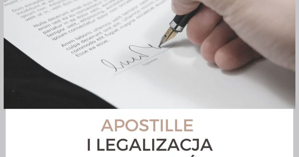 Apostille i legalizacja dokumentów