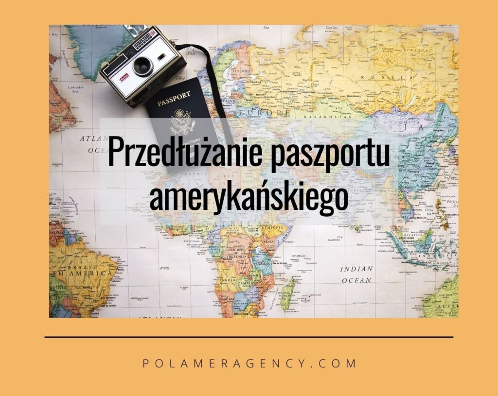 Przedłużanie paszportu amerykańskiego