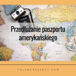 Przedłużanie paszportu amerykańskiego