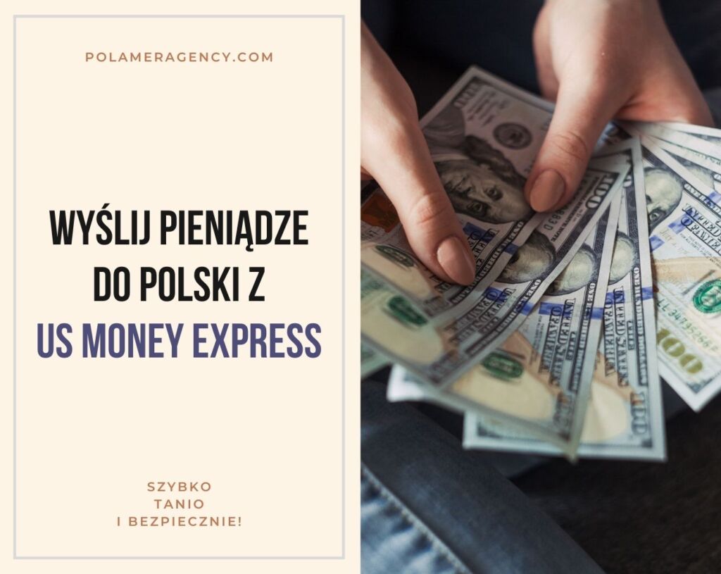 Wyślij pieniądze do Polski z US Money Express