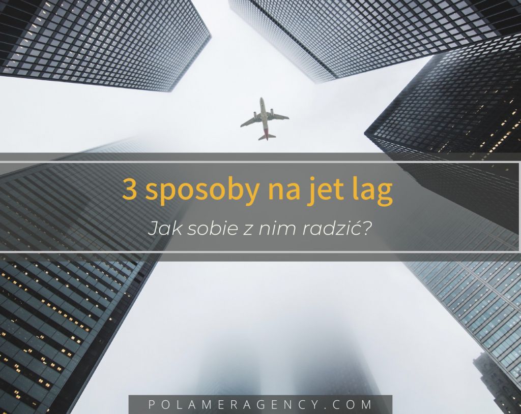 3 sposoby na jet lag