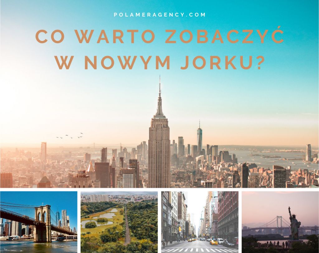 Co warto zobaczyć w Nowym Jorku?