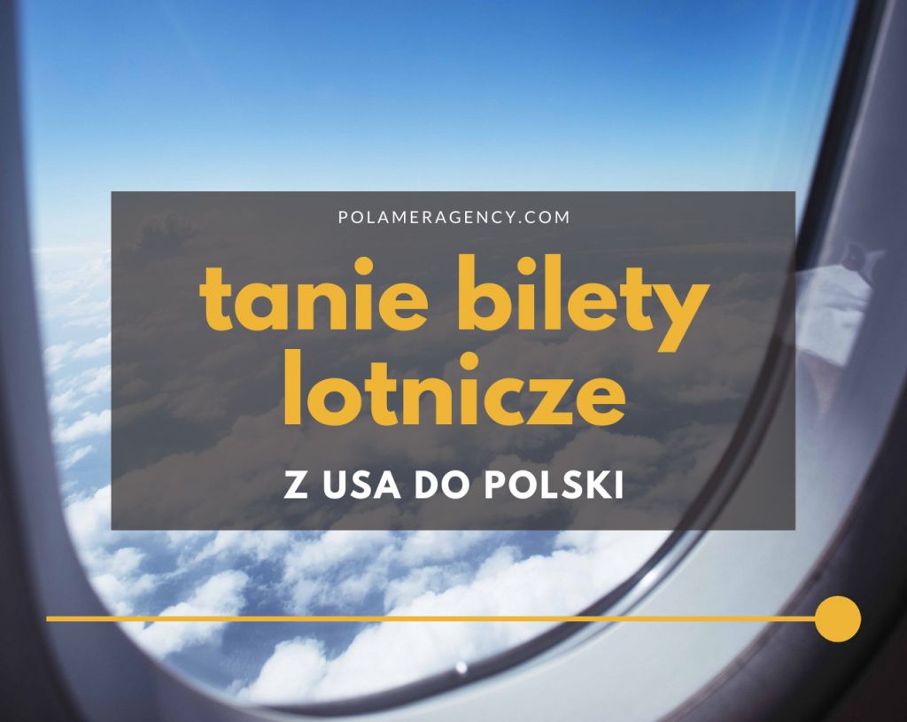 Tanie bilety lotnicze z USA do Polski