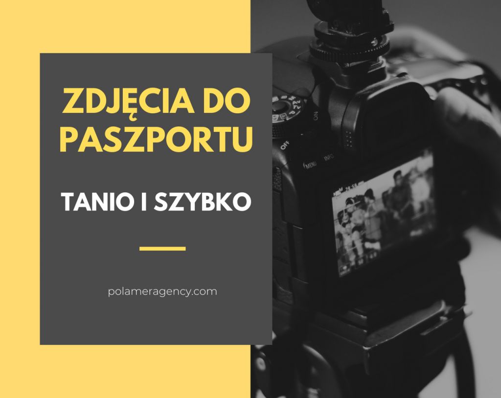 Zdjęcia do paszportu - tanio i szybko