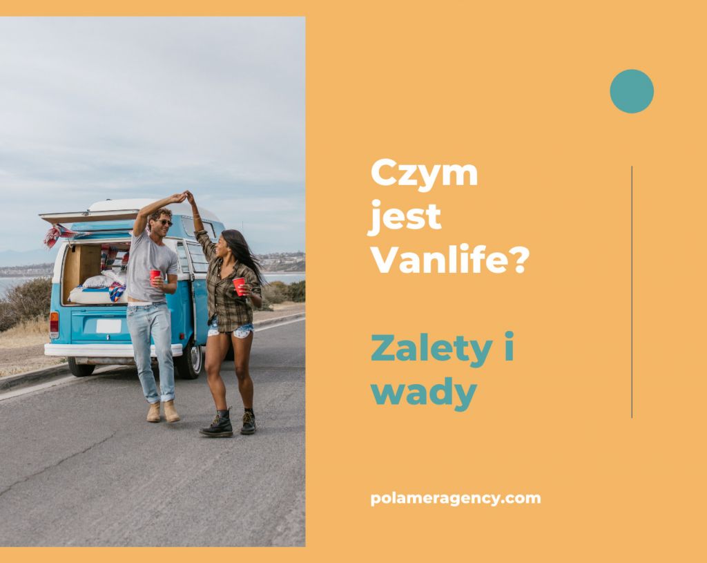 Czym jest Vanlife?