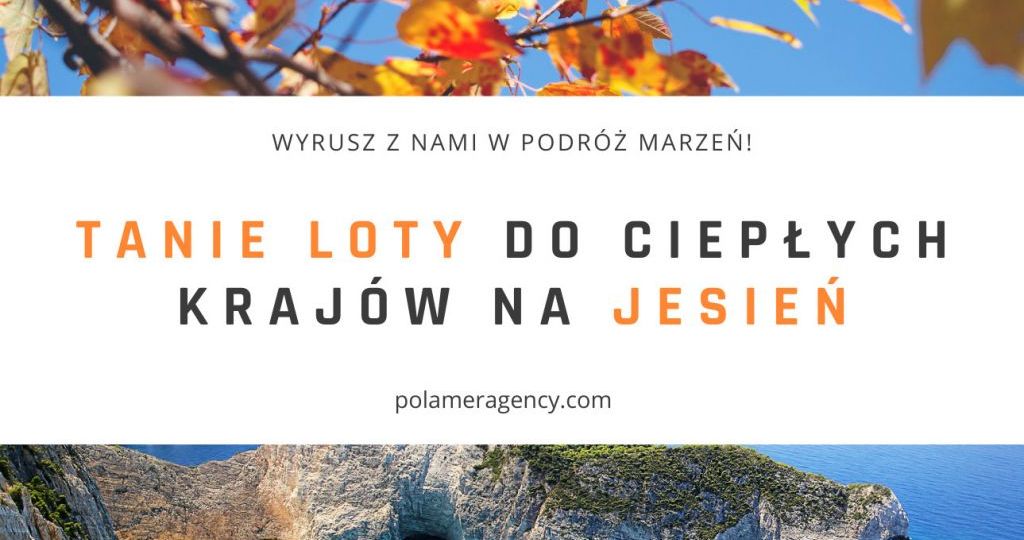 Tanie loty do ciepłych krajów na jesień