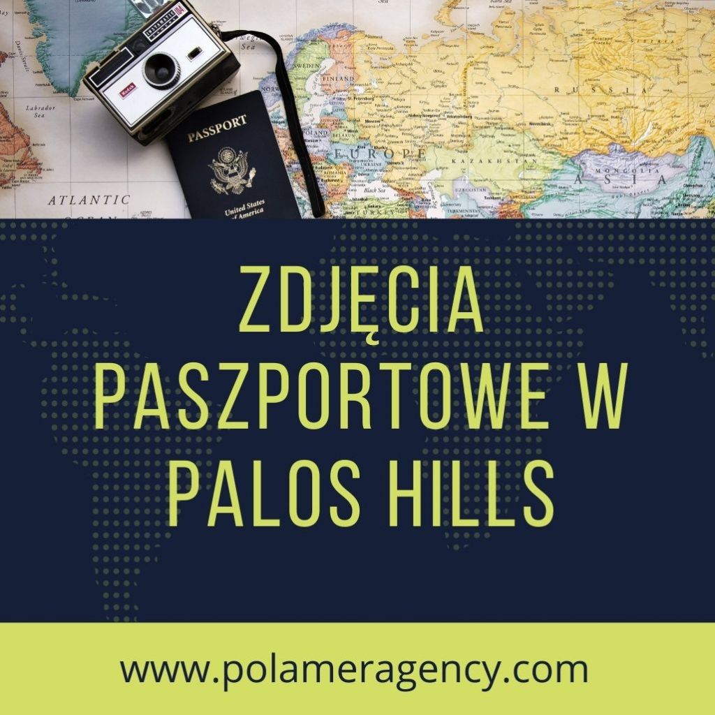 ZDJĘCIA PASZPORTOWE W PALOS HILLS