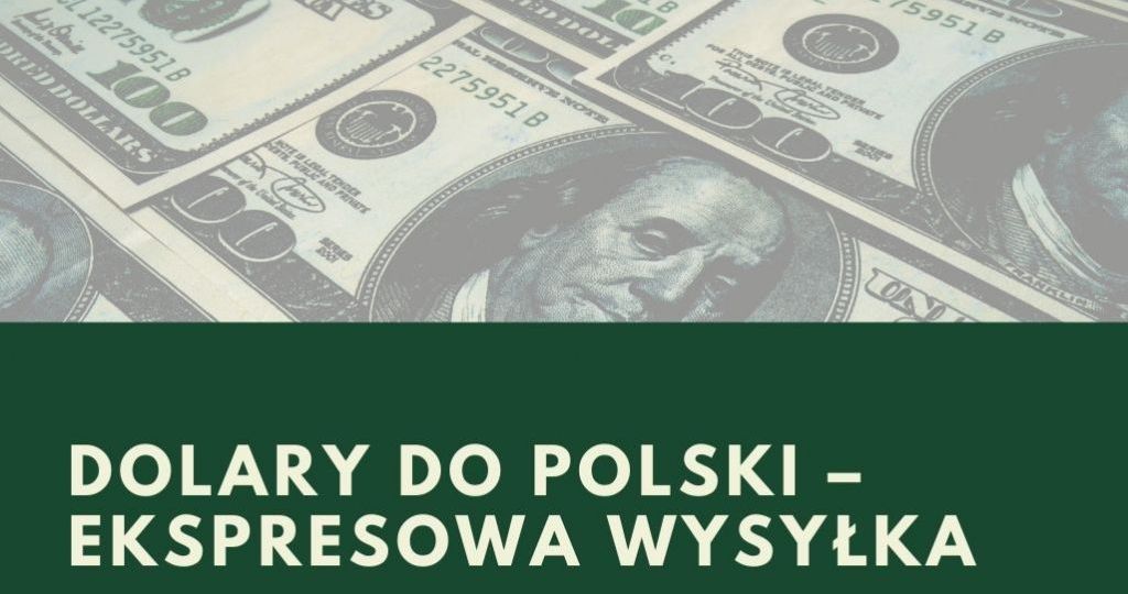 DOLARY DO POLSKI