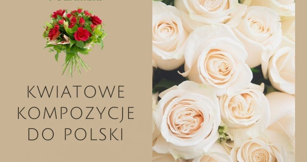 KWIATOWE KOMPOZYCJE DO POLSKI