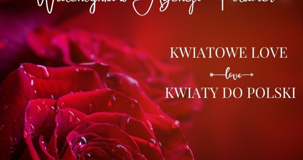 KWIATOWE LOVE - KWIATY DO POLSKI