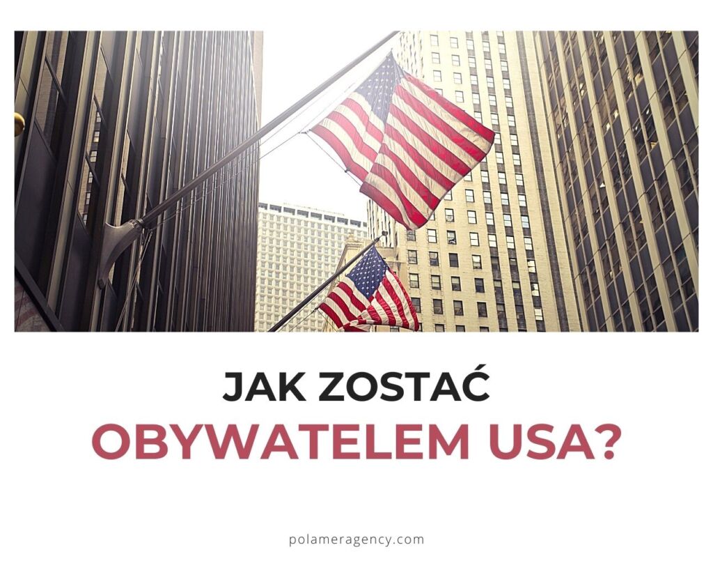 Jak zostać obywatelem USA?