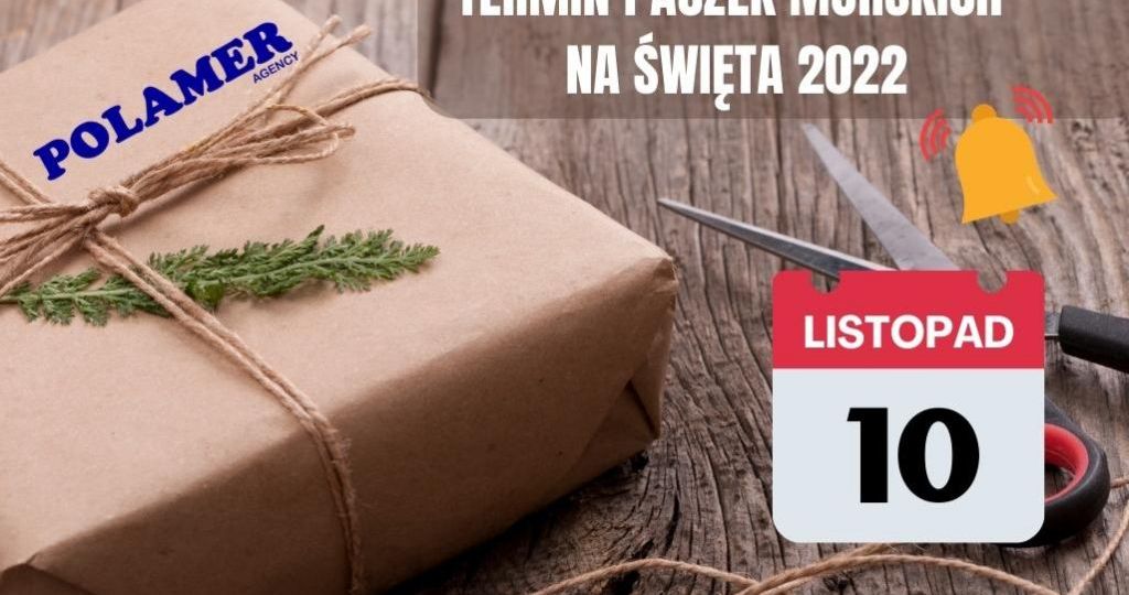 TERMIN PACZEK MORSKICH NA ŚWIĘTA 2022