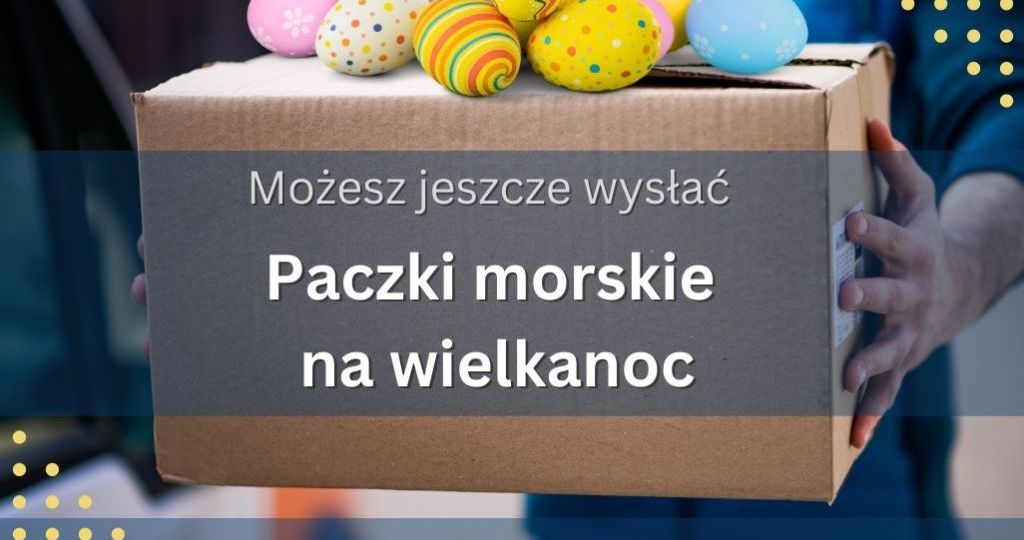 nowy termin na paczki morskie