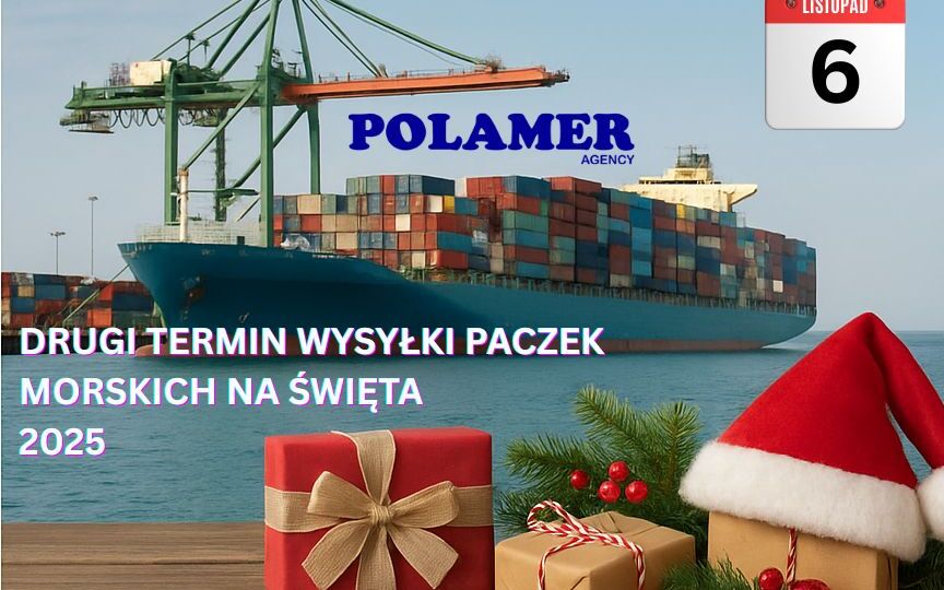 Drugi Termin Wysyłki Morskiej na Święta 2025 – Zadbaj o Terminową Dostawę