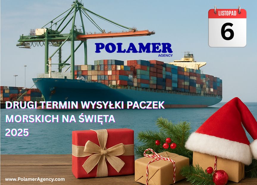 Drugi Termin Wysyłki Morskiej na Święta 2025 – Zadbaj o Terminową Dostawę Drugi Termin Wysyłki Morskiej na Święta 2025 – Zadbaj o Terminową Dostawę